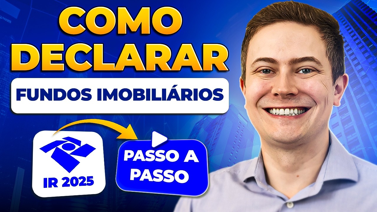 LEARN HOW TO DECLARE REAL ESTATE FUNDS ON INCOME TAX 2025 [*STEP BY STEP IN PRACTICE*]