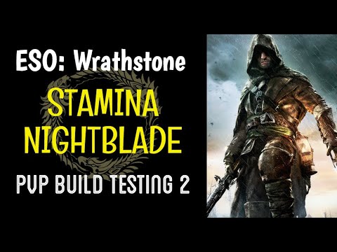 Stamina Nightblade PVP Build Testing 2 - BACK FROM THE DEAD - ESO Wrathstone