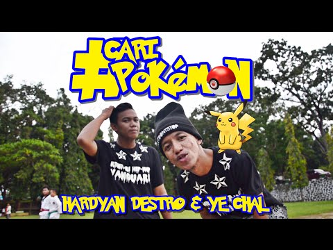 HARDYAN DESTRO & YE CHAL - CARI POKEMON (UNOFFICIAL MUSIC VIDEO)
