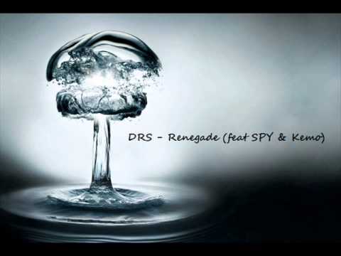 DRS - Renegade (feat SPY & Kemo)