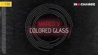 Marco V - Colored Glass [In Charge]