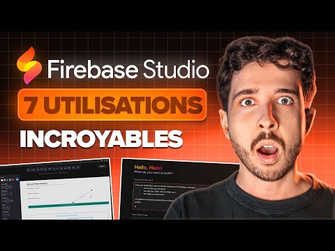 7 utilisations INCROYABLES de Firebase Studio