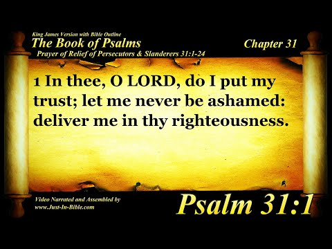 The Book of Psalms | Psalm 31 | Bible Book #19 | The Holy Bible KJV Read Along Audio/Video/Text