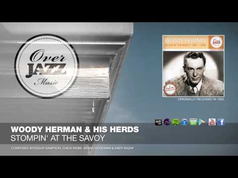 Woody Herman & His Herds - Stompin' At The Savoy (1952)