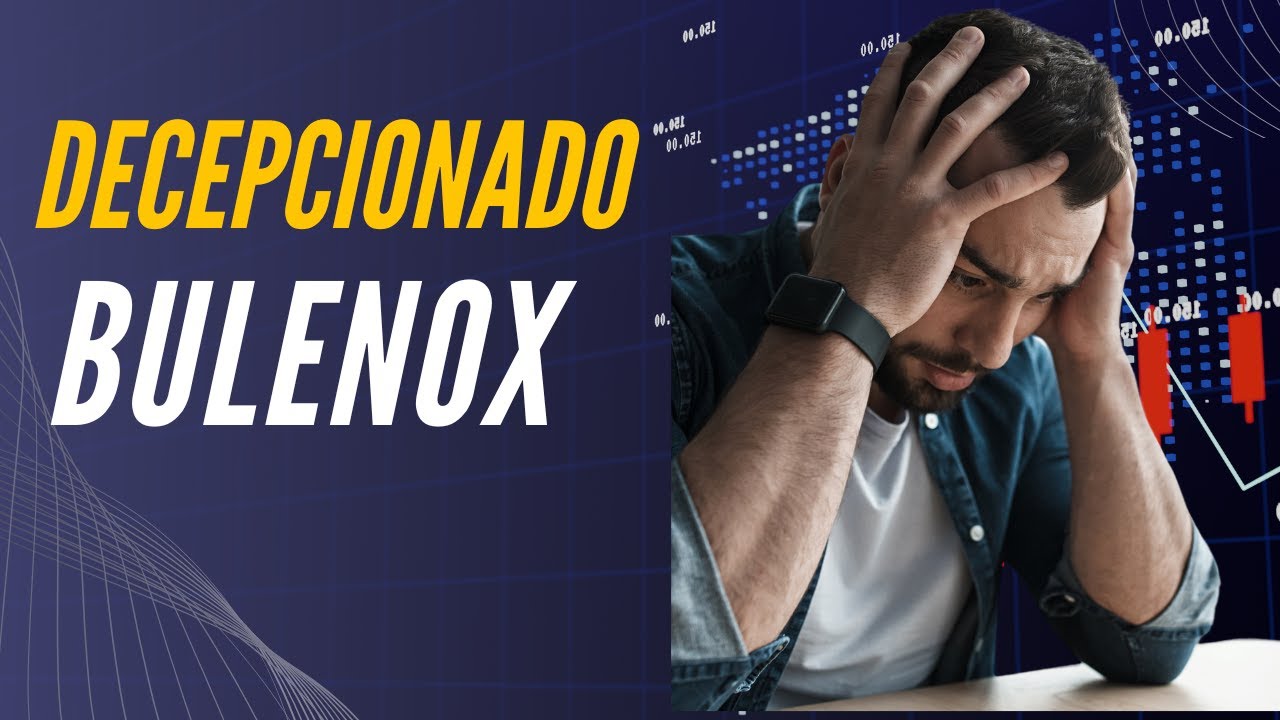 ESTOU DECEPCIONADO COM A BULENOX! ENTENDA