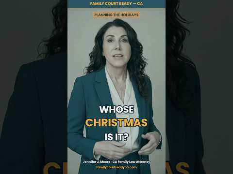 Whose Christmas Is It? Free Holiday Worksheet — Family Court Ready California short
