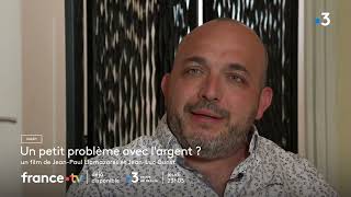 LFEV documentaire "Un petit problème avec l'argent"
