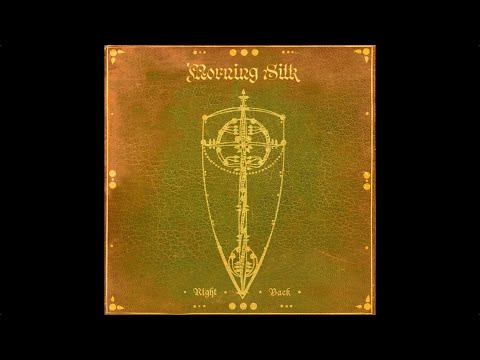 Morning Silk - Right Back
