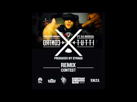 Fure Boccamara ft Dj Shocca - Contro Tutti RMX CONTEST (PJZERO)
