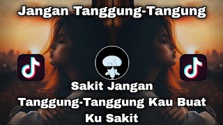 Download lagu LAGU JANGAN TANGGUNG-TANGGUNG__SAKIT JANGAN TANGGUNG-TANGUNG__LAGU SEDIH VIRALL TERBARU 2026!! mp3