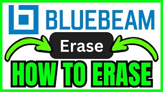 How To ERASE In Bluebeam (QUICK & EASY) 2026