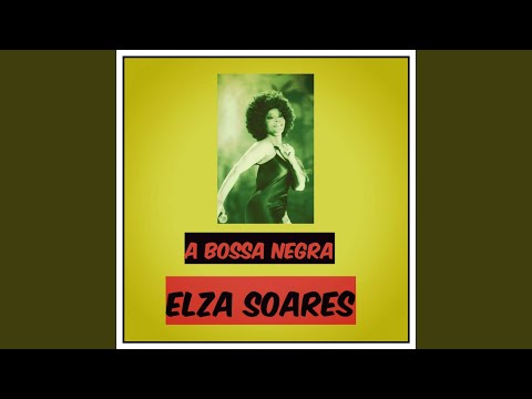 O Samba Está Com Tudo - Elza Soares