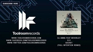 DJ Anna Feat Beverley Ely - Secret - Full Intention Remix