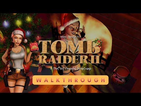 Tomb Raider Christmas TRLE - TR Advent Calendar 2025 - A (Not So) Peaceful Christmas