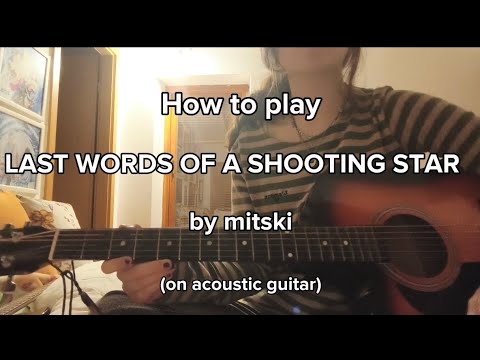 Last Words Of A Shooting Star - Mitski