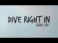 Gray Joy Dive Right In Official Lyric Video