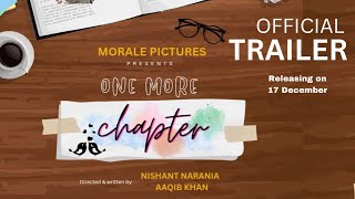 One More Chapter - Official Trailer | Morale Pictures