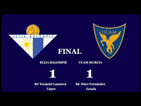 Resumen Écija Balompié - UCAM Murcia (1-1)