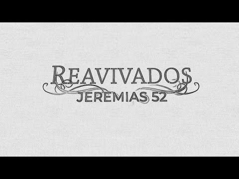 REVIVED - JEREMIAH 52