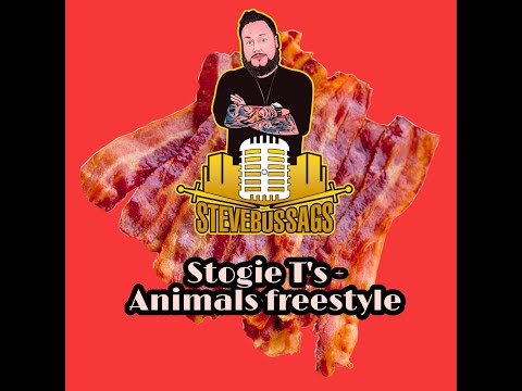 SteveBussaGS - Stogie T's "Animals" FREESTYLE