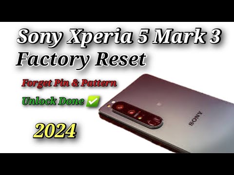 Sony Xperia 5 Mark 3 Factory Reset / All sony hard reset / Forget Pin & pattern Unlock 2024