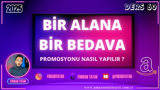 Amazon Promosyon Oluşturma – Bir Alana Bir Bedava Promosyon Kodu -Ders 60- Priva