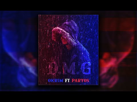 OKrim Ft Paryos d m g