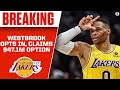 Russell Westbrook opts-in to $47.1M option to return to Lakers [NBA Free Agency] | CBS Sports HQ