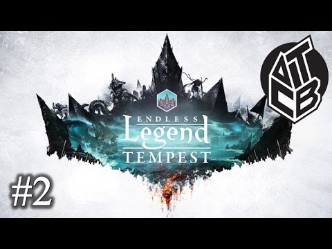 Endless Legend: Tempest Expansion – Morgawr – Episode 2