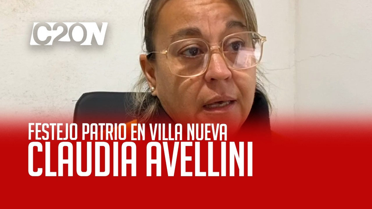 C20 Noticias | Festejo patrio en Villa Nueva - Claudia Avellini