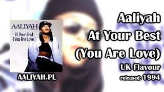 Aaliyah - At Your Best (You Are Love) (UK Flavour) [Aaliyah.pl]