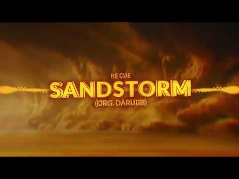 Re Cue - Sandstorm (org.Darude)