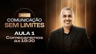 AULA 1 COMUNICAÇÃO SEM LIMITES