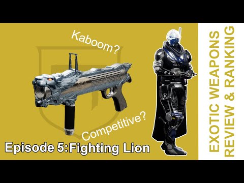 Destiny 2 | Fighting Lion - Exotic Review & Ranking Ep.5