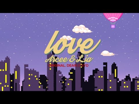 [DUET] DEAN - love ft. SYD by. Lia x Arcee