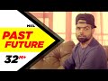 Past Future (Full Video) | Miel | Latest Punjabi Song 2016 | Speed Records