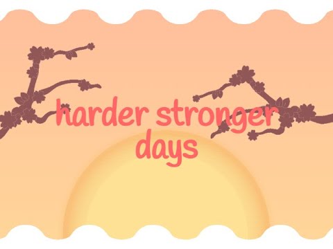 Harder stronger days ✧ meme collab ✧