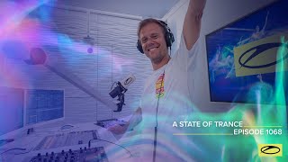 A State Of Trance Episode 1068 - Armin van Buuren (@A State Of Trance)