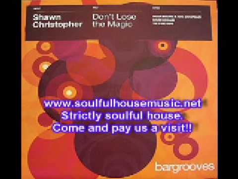 Shawn Christopher Don't Lose The Magic (Baggi Begovic & Soul Conspiracy Mix)