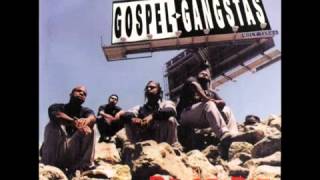 Gospel Gangstas   Y Can&#39;t Da Homiez Hear Me 1995