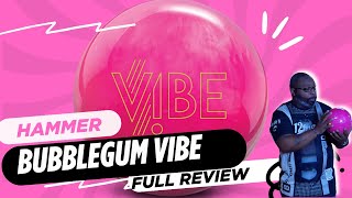Hammer Bubblegum Vibe Review - Don't Let The Color Fool You.