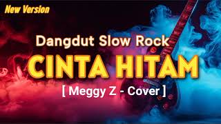 Download lagu CINTA HITAM - Cover Slow Rock Dangdut [ Meggy Z - by Suara Nada Sederhana] mp3