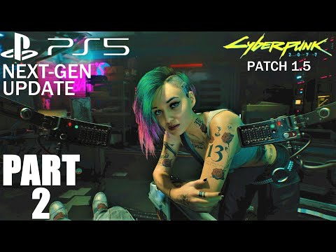 Cyberpunk 2077 [Patch 1.5] Next-Gen Update Walkthrough Gameplay Part 2 PS5 - No Commentary