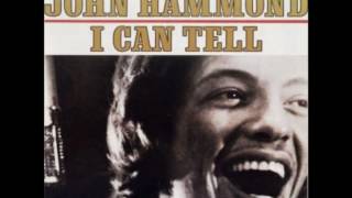 John Hammond Jr. / I Can Tell