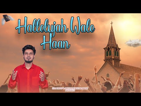 Hallelujah wale haan | Gospel Singer Moses Sahota | Lyrics