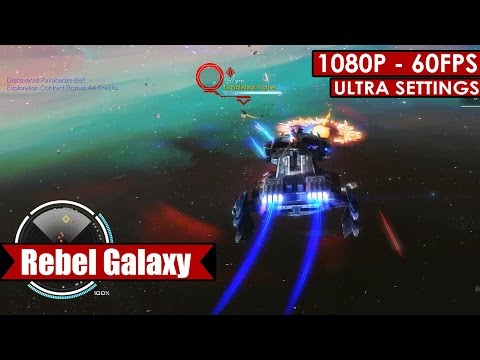 Rebel Galaxy gameplay PC HD [1080p/60fps]