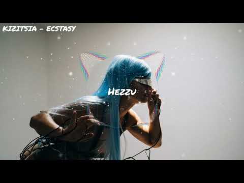 KIZITSIA - ECSTASY