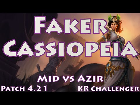SKT T1 Faker, Cassiopeia vs Azir, 고전파 카시오페아