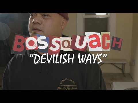 BOSSQUACH "DEVILISH WAYS" OFF THE "MENDED HEART THE MIXTAPE"