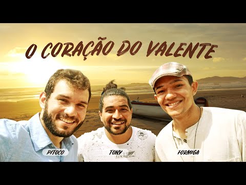 Coração do valente - Formiga, Tony e Pitoco